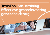 TrainTool Basistraining Effectieve gespreksvoering gezondheidszorg